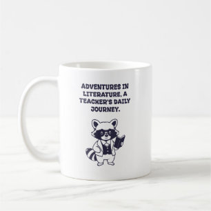 Adventures In Literature Teachers Daily Journey Coffee Mug