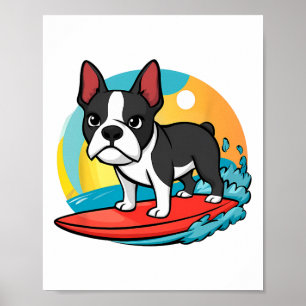 Adventurous Boston Terrier Dog Surfing Funny Surfe Poster