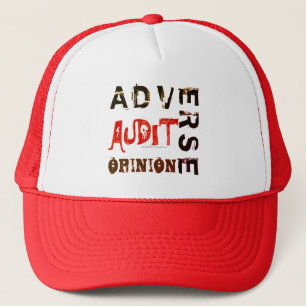 "Adverse Audit Opinion" Trucker Hat