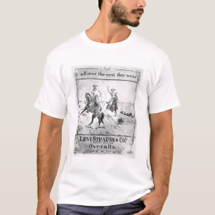 Advert for Levi Strauss & Co, c.1900 (litho) T-Shirt