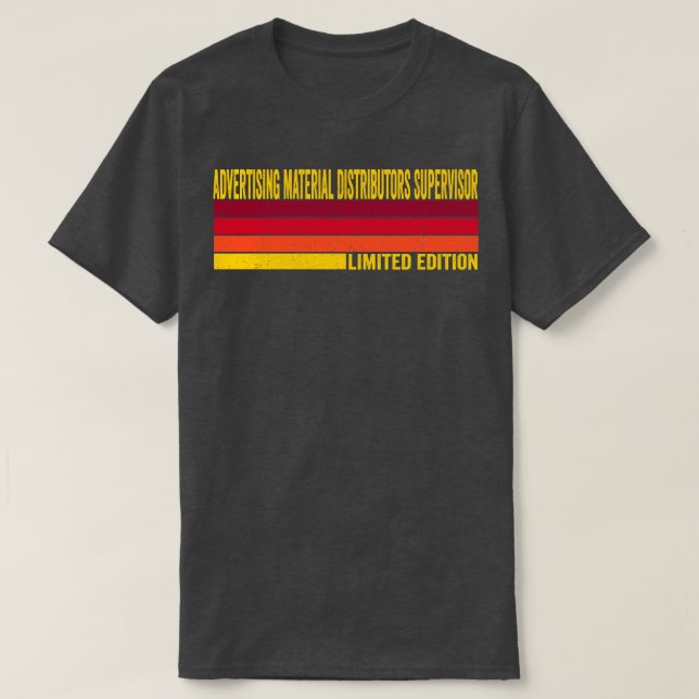 Advertising Material Distributors Supervisor T-Shirt (Design Front)