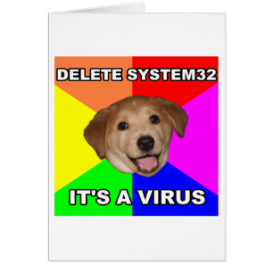 Advice Dog says: Delete the Virus