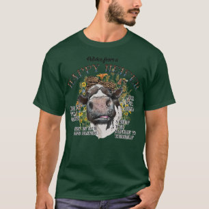 Advice From A Happy Heifer Be Kind To Udders Flora T-Shirt