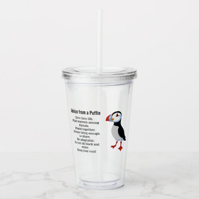 Advice from a Puffin Design Acrylic Tumbler (Front)
