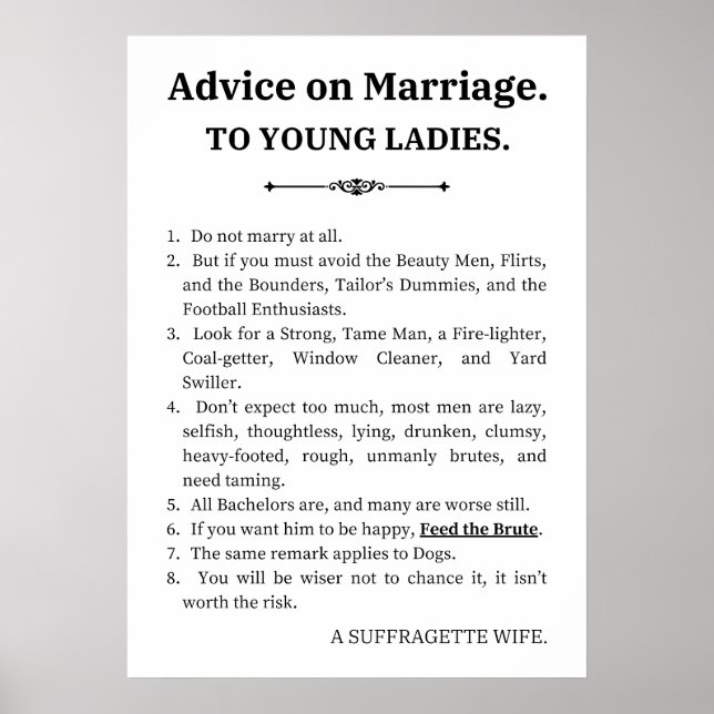 Advice On Marriage To Young Lady | Feminist Funny Poster (Front)