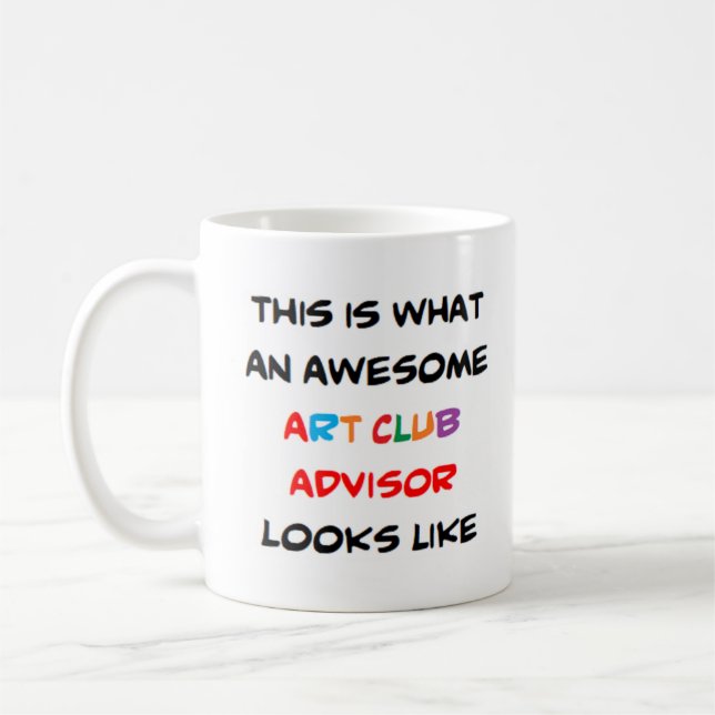 advisor art club, awesome coffee mug (Left)
