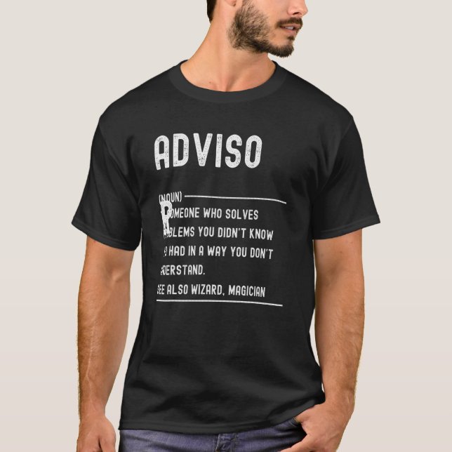 Advisor Definition Shirts Funny Job Title (Front)