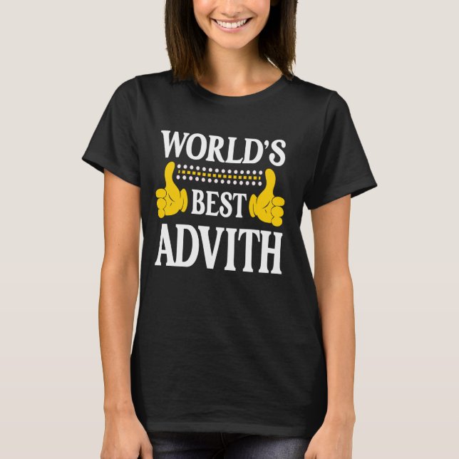 Advith Personal Name Funny First Name World's Best T-Shirt (Front)
