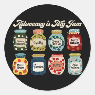 Advocacy Is My Jam Outreach Social Worker Mental H Classic Round Sticker