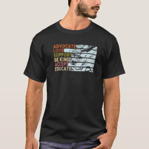 Advocate Love Support Accept Be Kind Autism Awaren T-Shirt