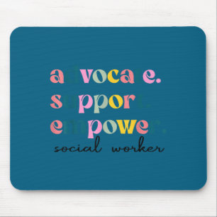 Advocate support empower cute social worker mouse pad