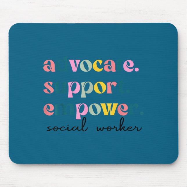 Advocate support empower cute social worker mouse pad (Front)