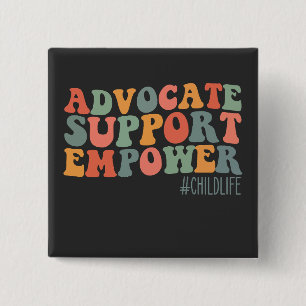Advocate Support Empower Groovy 15 Cm Square Badge