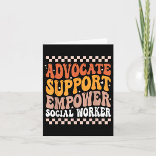 Advocate Support Empower Social Worker Social Work Card