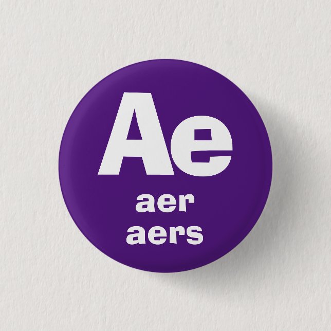 Ae, Aer, Aers Pronouns Button (Front)