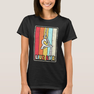 Aerial Silks Dancer Aerialist Air Yoga Acrobatics T-Shirt