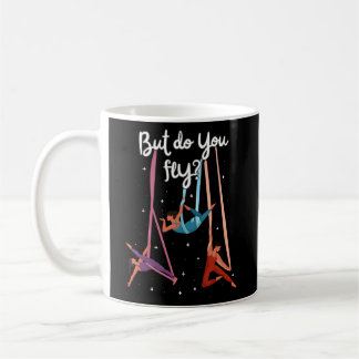 Aerial Silks Dancer Aerialist Yoga Acrobatics Quot Coffee Mug