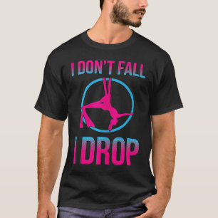 Aerial Silks For Aerial Dancer Silk Aerialist Air T-Shirt