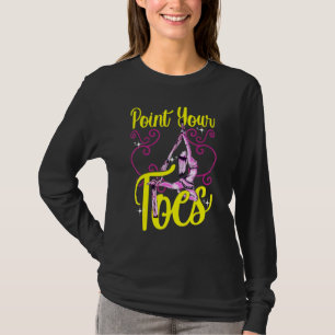 Aerial Silks Point Your Toes Yoga Trapeze Aerialis T-Shirt
