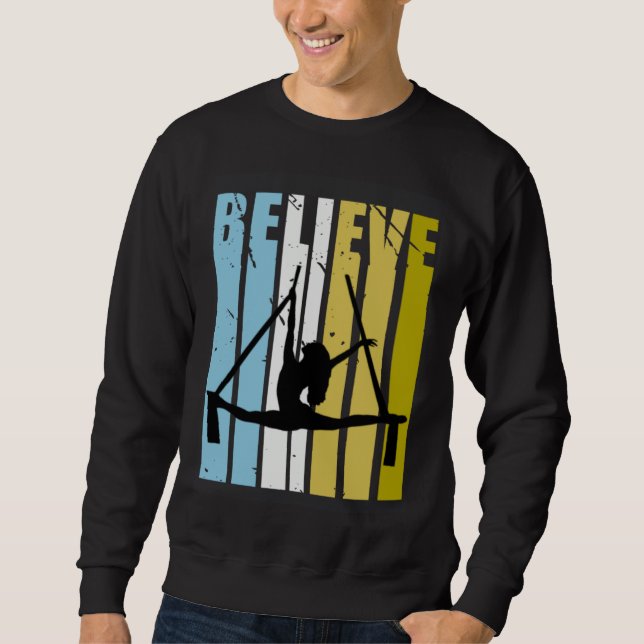 Aerialist Believe Silhouette Loves Practice Air Yo Sweatshirt (Front)