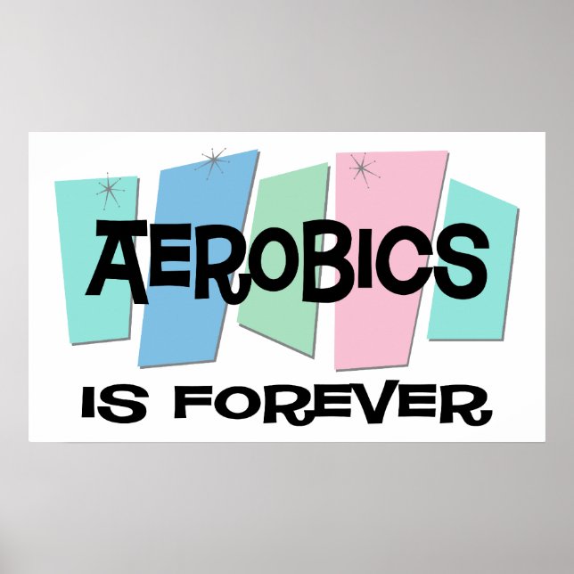 Aerobics Is Forever Poster (Front)