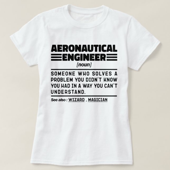Aeronautical Engineer Noun Definition Funny Worker T-Shirt (Design Front)