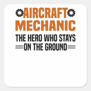Aeroplane Mechanic Aircraft Engineer Engineer Square Sticker