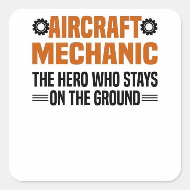 Aeroplane Mechanic Aircraft Engineer Engineer Square Sticker (Front)