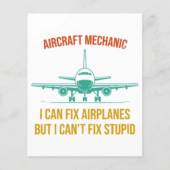 Aeroplane mechanic i can fix aeroplanes but i can' (Front)