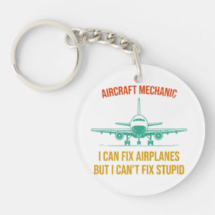 Aeroplane mechanic i can fix aeroplanes but i can' key ring