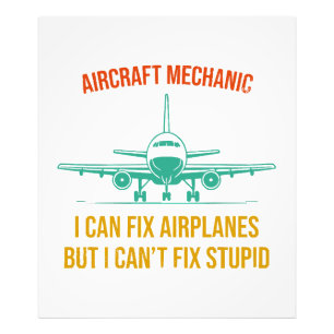Aeroplane mechanic i can fix aeroplanes but i can' photo print