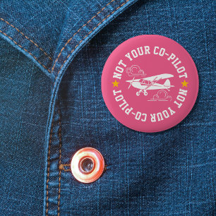 Aeroplane Not Your Co-Pilot Pink Custom 6 Cm Round Badge