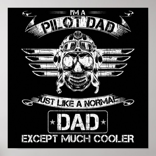 Aeroplane Pilot Dad Just Normal But Much Cooler Da Poster (Front)