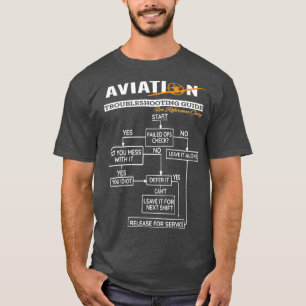 Aeroplane Pilot  Funny Pilot Troubleshooting Tee