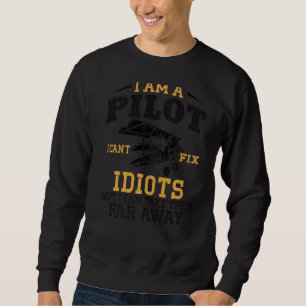 Aeroplane Pilot Vintage Biplane I Am A Pilot I Can Sweatshirt