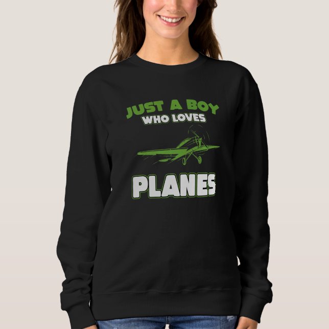 Aeroplane Quote For Boys Aircraft Flying Plane Sweatshirt (Front)