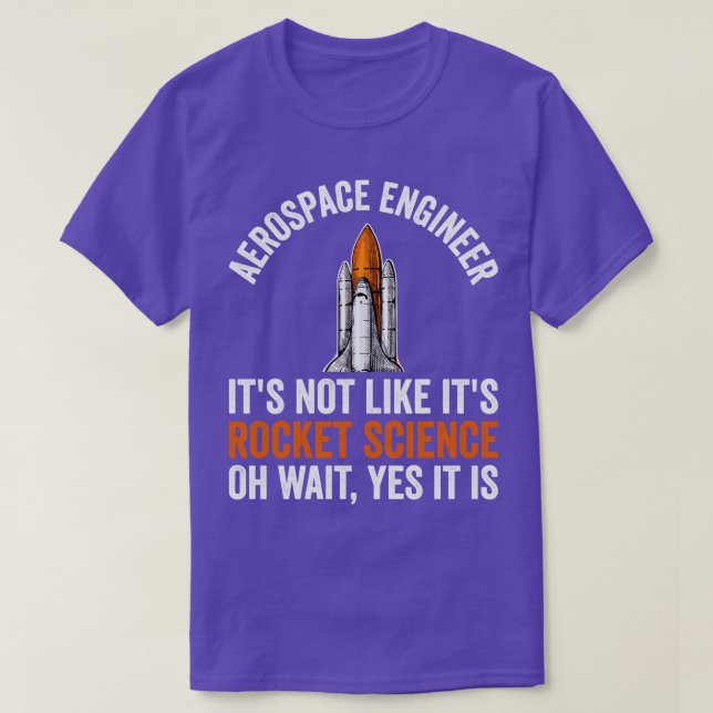 Aerospace Engineer (2) T-Shirt (Design Front)