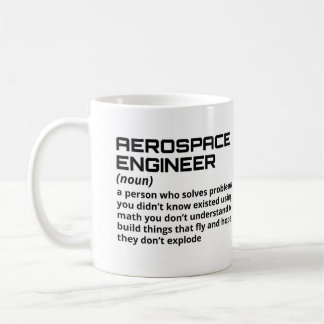 Aerospace Engineer - Funny Definition B-1 Coffee Mug