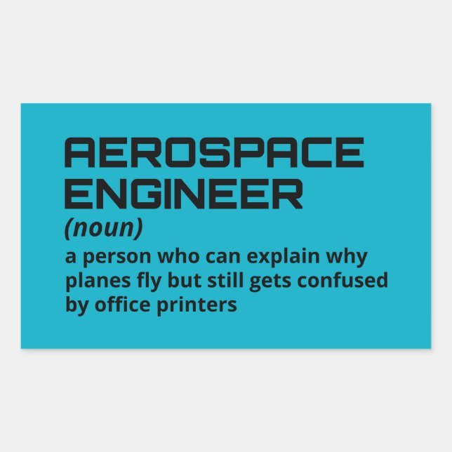 Aerospace Engineer - Funny Definition B-5 Rectangular Sticker (Front)