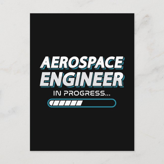 Aerospace Engineer In Progress Engineering Space Holiday Postcard (Front)