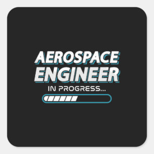 Aerospace Engineer In Progress Engineering Space Square Sticker