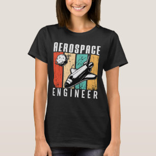 Aerospace Engineer Rocket Space Engineering Retro T-Shirt