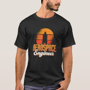 Aerospace Engineer Space Rocket Engineering Retro T-Shirt