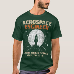 Aerospace EngineerAeronautical Engineering Aviatio T-Shirt