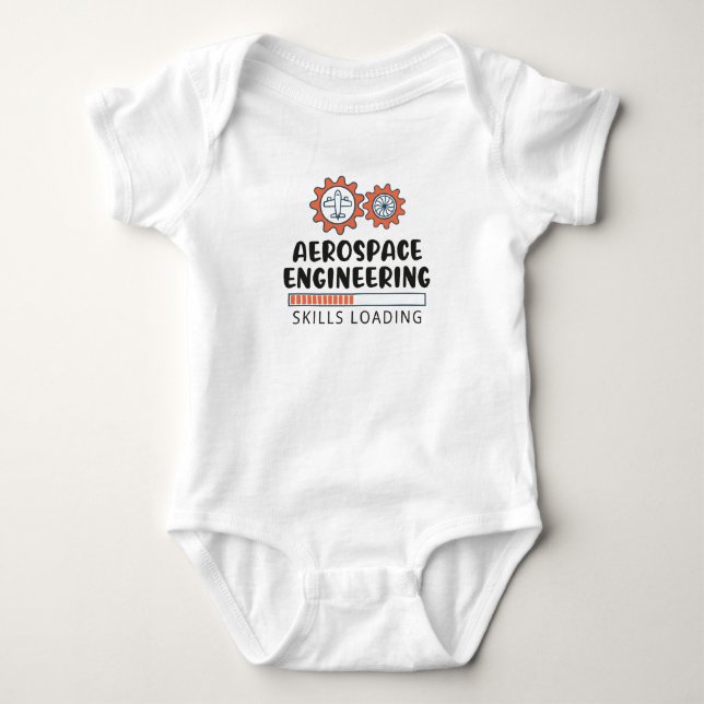 Aerospace Engineering Skills Loading  Baby Bodysuit (Front)