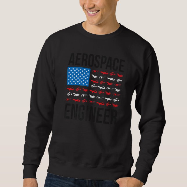 Aerospace Engineering US Flag Aerospace Engineer W Sweatshirt (Front)