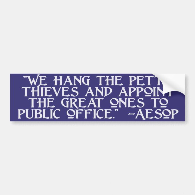 Aesop on Great Thieves: Congress! Bumper Sticker (Front)