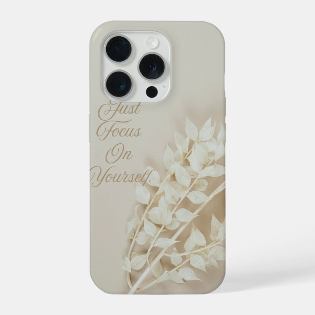 Aesthetic Dried Flowers Just Focus On Yourself  iPhone Case (Back)