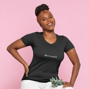 aesthetic outfit quote Bee joyful T-Shirt