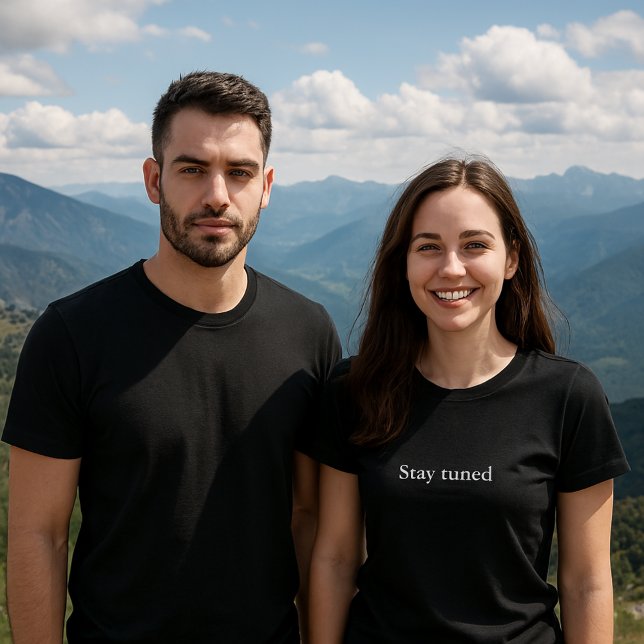 aesthetic outfit quote stay tuned T-Shirt (Creator Uploaded)